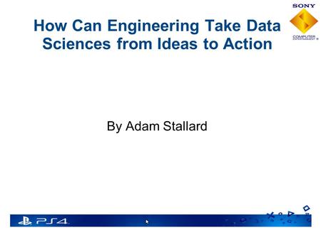 How Can Engineering Take Data Sciences from Ideas to Action
