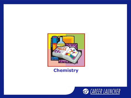 Chemistry. Classification of elements-II Session Objectives.