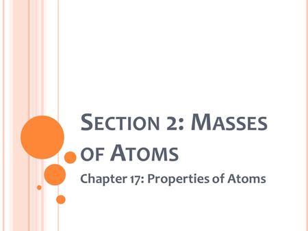 Section 2: Masses of Atoms