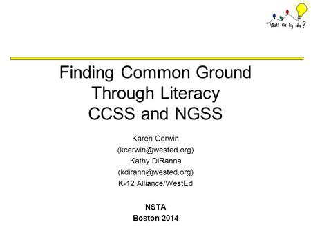 Finding Common Ground Through Literacy CCSS and NGSS
