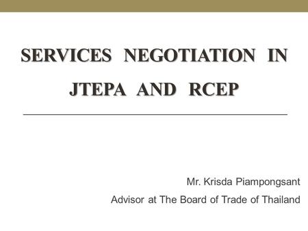 Services Negotiation in JTEPA and RCEP