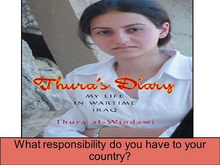 What responsibility do you have to your country?.