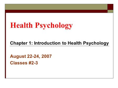 Health Psychology Chapter 1: Introduction to Health Psychology