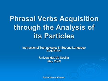 Phrasal Verbs Acquisition through the Analysis of its Particles