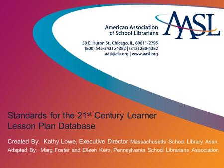 Standards for the 21st Century Learner Lesson Plan Database