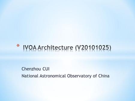 Chenzhou CUI National Astronomical Observatory of China.