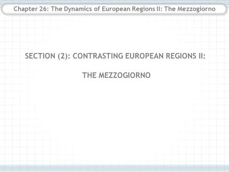 Chapter 26: The Dynamics of European Regions II: The Mezzogiorno