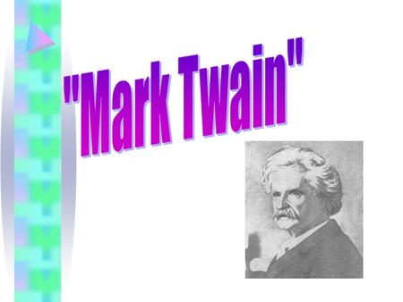 Samuel Langhorne Clemens better known by the pen name Mark Twain, was an American author and humorist. Adventures of Huckleberry Finn The Adventures of.