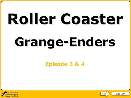 Roller Coaster Grange-Enders Episode 3 & 4 Next.