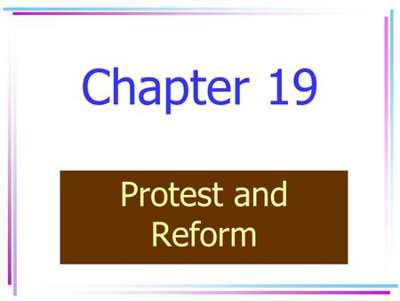 Chapter 19 Protest and Reform. Print Technology  Medieval scriptorium : During.