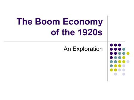 The Boom Economy of the 1920s