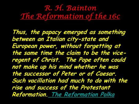 R. H. Bainton The Reformation of the 16c