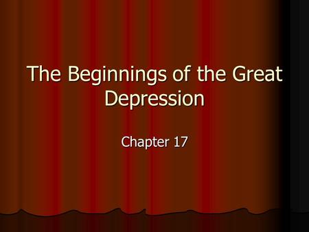The Beginnings of the Great Depression
