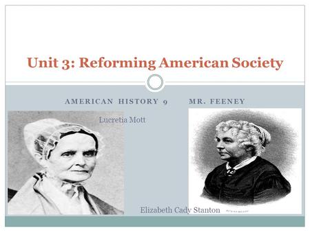 Unit 3: Reforming American Society