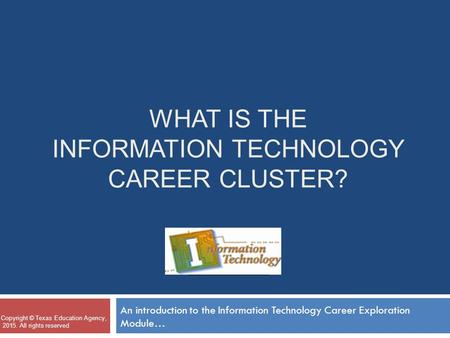 What is the Information technology career cluster?