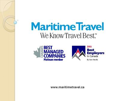 Www.maritimetravel.ca. Full-service travel agency chain in business since 1949. 110 agencies coast to coast + over 400 agents. Company Headquarters in.