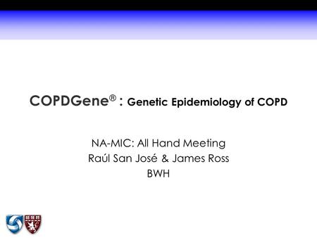 COPDGene® : Genetic Epidemiology of COPD