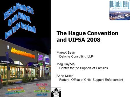 The Hague Convention and UIFSA 2008