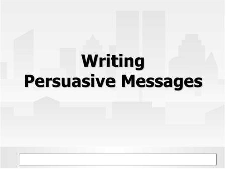 © Prentice Hall, 2005 Business Communication Today 8eChapter 9 - 1 Writing Persuasive Messages.
