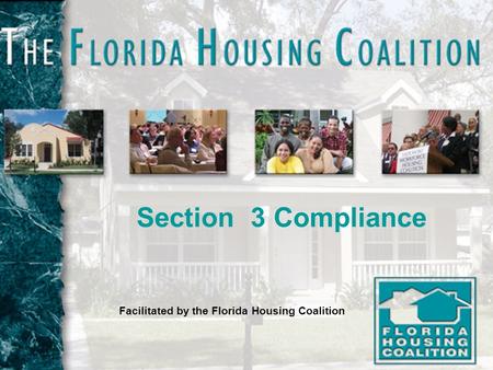 Section 3 Compliance Facilitated by the Florida Housing Coalition.