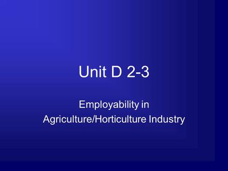 Employability in Agriculture/Horticulture Industry