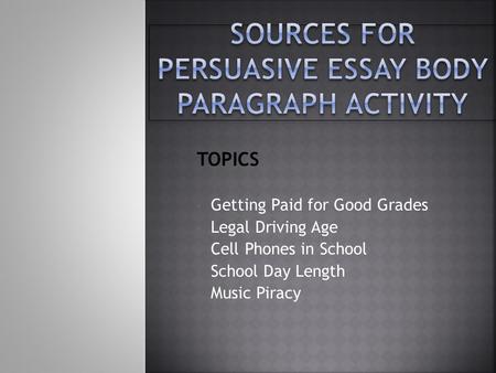 Sources for Persuasive Essay Body Paragraph Activity