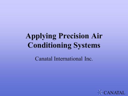 Applying Precision Air Conditioning Systems