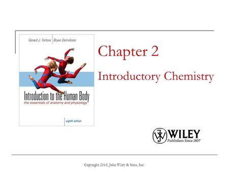 Copyright 2010, John Wiley & Sons, Inc. Chapter 2 Introductory Chemistry.