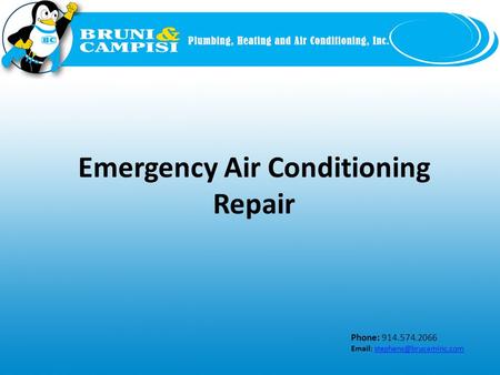 Phone: 914.574.2066   Emergency Air Conditioning Repair.