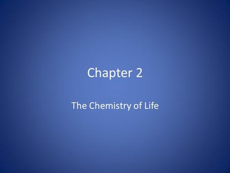 Chapter 2 The Chemistry of Life. The Atom The Atom on Motion.