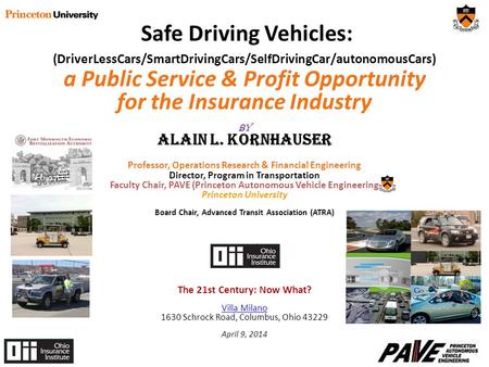 Safe Driving Vehicles: (DriverLessCars/SmartDrivingCars/SelfDrivingCar/autonomousCars) a Public Service & Profit Opportunity for the Insurance Industry.