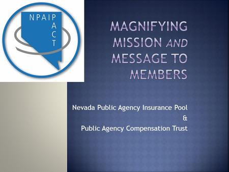Nevada Public Agency Insurance Pool & Public Agency Compensation Trust.