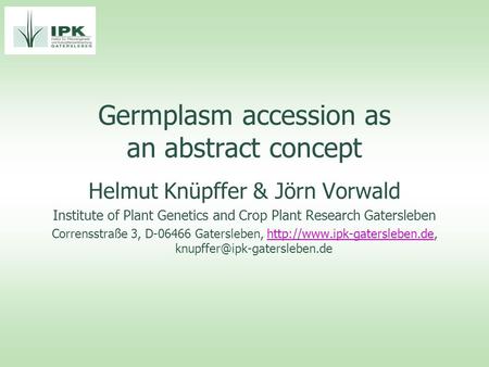 Germplasm accession as an abstract concept