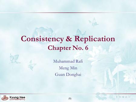 Consistency & Replication Chapter No. 6