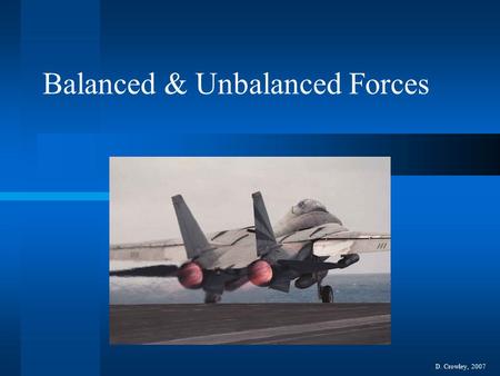 Balanced & Unbalanced Forces