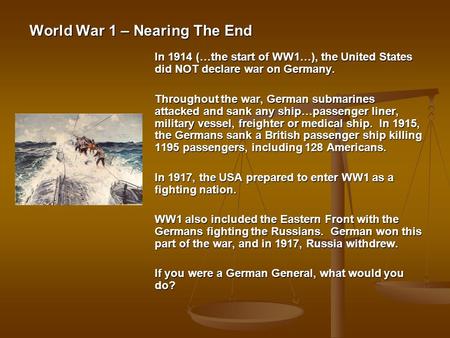 World War 1 – Nearing The End
