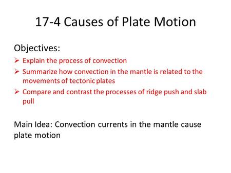 17-4 Causes of Plate Motion