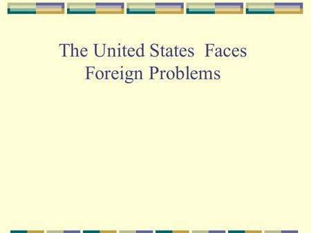 The United States Faces Foreign Problems. Problems with Europe France went to war with Spain and Great Britain in 1793. The US wanted to remain neutral.