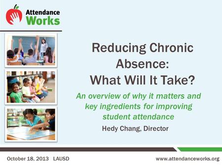 Reducing Chronic Absence: What Will It Take?