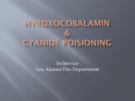 In-Service Los Alamos Fire Department.  Cyanide makes the cells of an organism unable to use oxygen. Inhalation of high concentrations of cyanide causes.