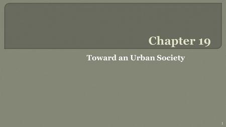 Toward an Urban Society