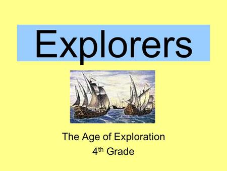 The Age of Exploration 4th Grade
