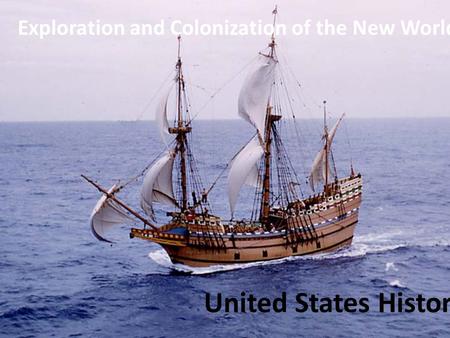 Exploration and Colonization of the New World