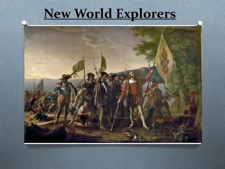 New World Explorers.