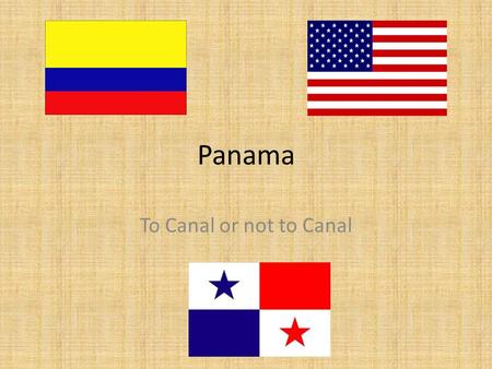 Panama To Canal or not to Canal.