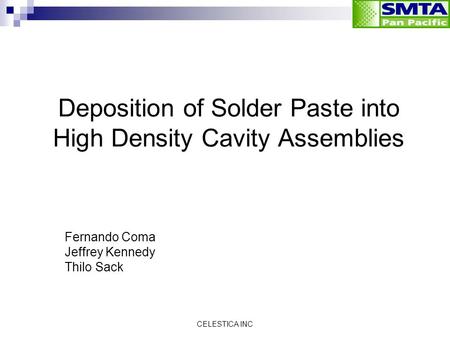 Deposition of Solder Paste into High Density Cavity Assemblies