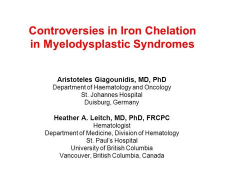 Controversies in Iron Chelation in Myelodysplastic Syndromes