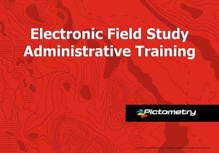 Electronic Field Study Administrative Training