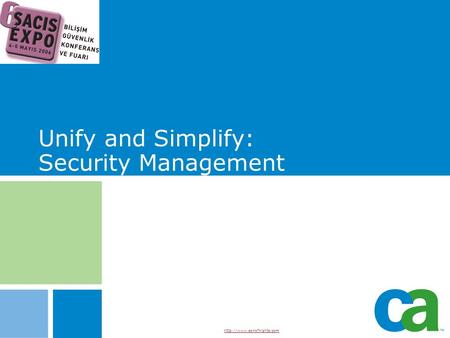 Unify and Simplify: Security Management