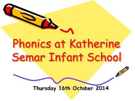 Phonics at Katherine Semar Infant School